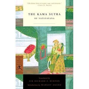 The Kama Sutra of Vatsyayana -- Richard Burton